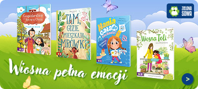 Wiosna pełna emocji | Poleca Wydawnictwo Zielona Sowa